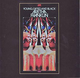 Aretha Franklin - Young, Gifted And Black
