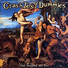 Crash Test Dummies - God Shuffled his Feet