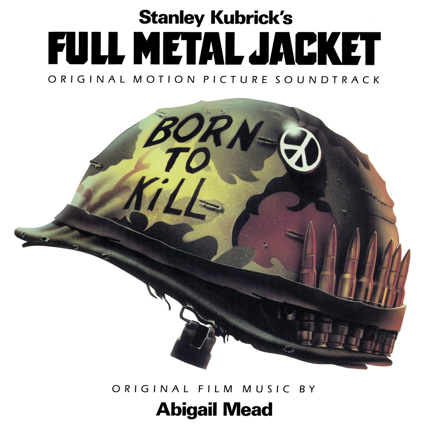 Full Metal Jacket - Original Soundtrack by Abigail Mead