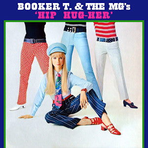 Booker T. & The MG's - Hip Hug-Her