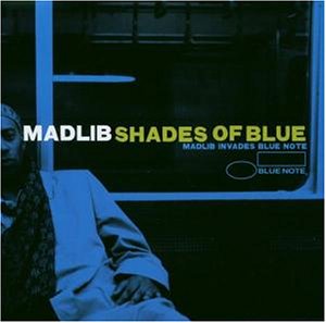 Madlib - Shades of Blue