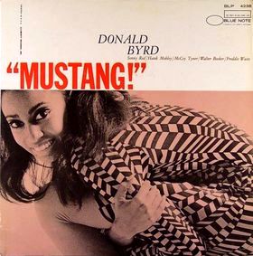 Donald Byrd - Mustang!