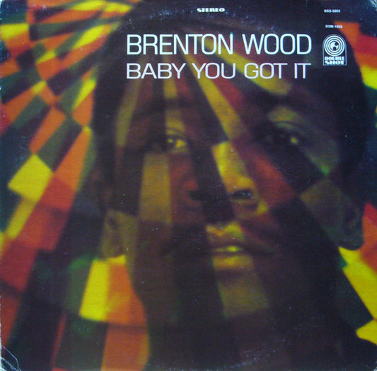 Brenton Wood - Baby You got it