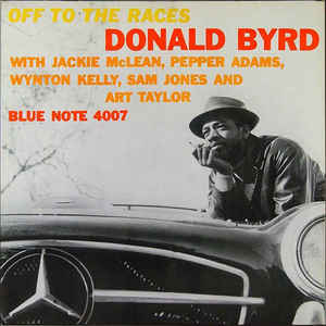 Donald Byrd - Off to the Races
