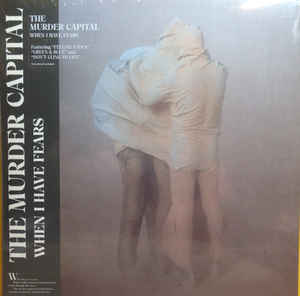The Murder Capital - When I Have Fears
