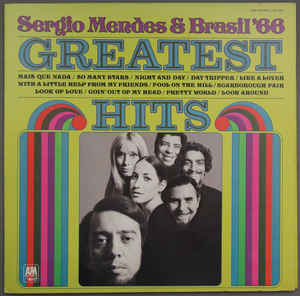 Sergio Mendez And Brazil '66 - Greatest Hits