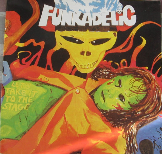 Funkadelic - Let's Take It To The Stage