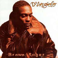 D'angelo - Brown Sugar