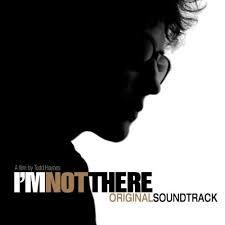 I'm Not There - Original Soundtrack