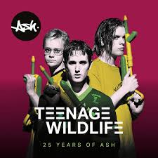 25 Years of Ash - Teenage Wildlife