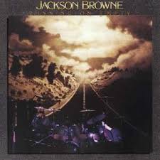 Jackson Browne - Running on empty