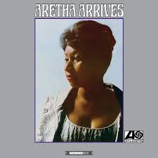 Aretha Franklin - Aretha Arrives (50th Anniversary)