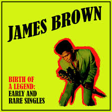 James Brown - birth of a legend