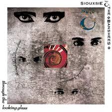 Siouxsie and the Banshees - Through The Looking Glass