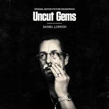 Uncut Gems - Original Soundtrack