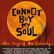 Kev Carmody - Cannot Buy My Soul: The Songs Of Kev Carmody