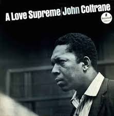 John Coltrane - A Love Supreme