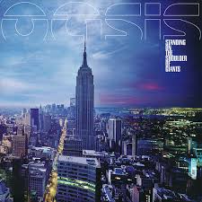 Oasis - Standing On The Shoulders Of Giants