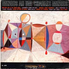 Charles Mingus - Mingus Ah Um