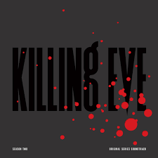 Killing Eve: Season 2 - Original Soundtrack