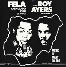 Fela Kuti & Roy Ayers - Music Of Many Colours