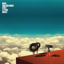 Noel Gallagher's High Flying Birds - Wait and Return