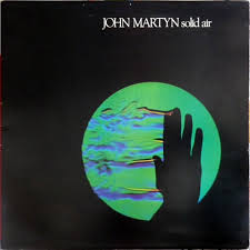 John Martyn - Solid Air (Half Speed Remaster)