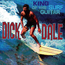 Dick Dale - The King Of Surf Guitar