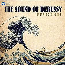 Claude Debussy ‎– Impressions: Sound Of Debussy