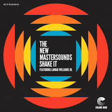 The New Mastersounds - Shake It