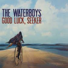 The Waterboys - Good luck, Seeker