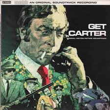 Get Carter - Original Soundtrack by Roy Budd