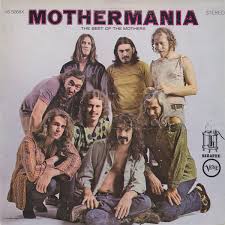 The Mothers of Interention - Mothermanie: The Best Of The Mothers