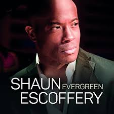 Shaun Evergreen - Escoffery