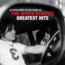 The White Stripes - Greatest Hits