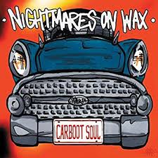 Nightmares on Wax - Carboot Soul