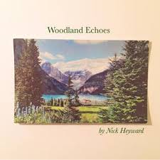 Nick Heyward - Woodland Echoes