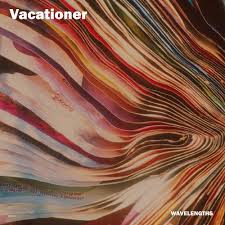 Vacationer - Wavelengths