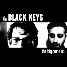 The Black Keys - The big come up