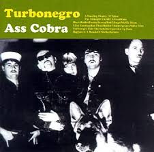 Turbonegro - Ass Cobra