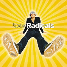 New Radicals - Maybe you’ve been brainwashed too