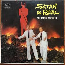 Satan is Real - The Louvin' Brothers