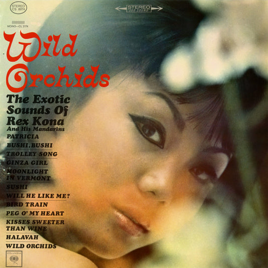 Rex Kona & His Mandarins - Wild Orchid : The Exotic Sounds of Rex Kona & His Mandarins
