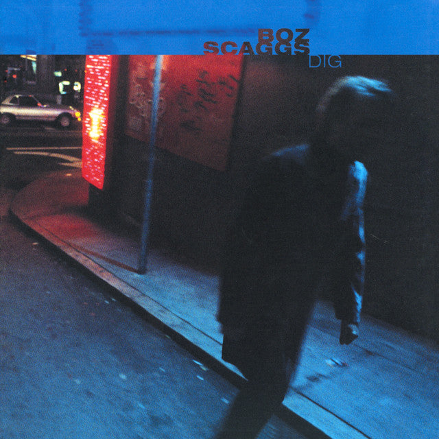 Boz Scaggs - Dig