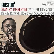 Stanley Turrentine - Hustlin