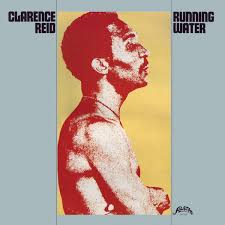 Clarence Reid - Running water