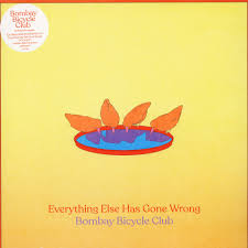 Bombay Bicycle Club - Everything Else Has Gone Wrong