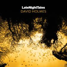 David Holmes - Late Night Tales