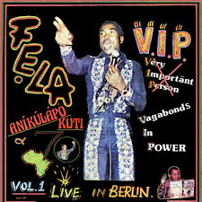 Fela Kuti - V.I.P. (Vagabonds in Power)