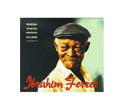 Ibrahim Ferrer ‎– Buena Vista Social Club Presents Ibrahim Ferrer